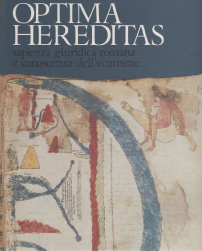 Optima hereditas: spazienza giuridica romana e conoscenza dell'ecumene