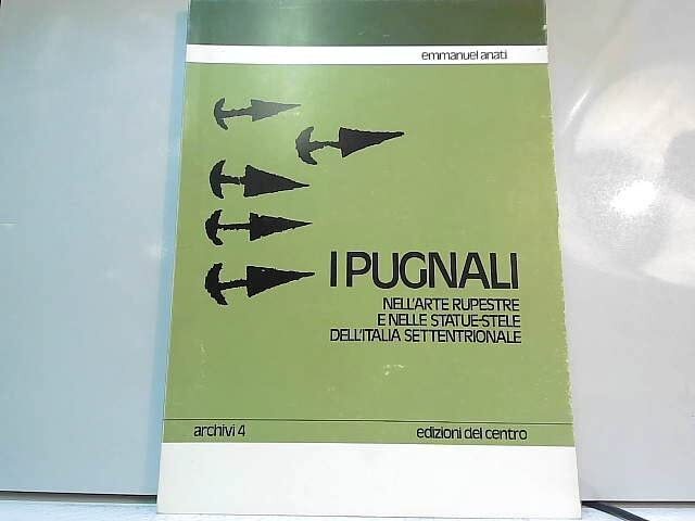 I pugnali nell'arte rupestre e nelle statue-stele dell'Italia settentrionale