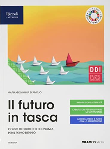 Il futuro in tasca. Corso di diritto ed economia per il primo biennio. Vol. unico. Per le Scuole superiori. Con e-book. Con espansione online