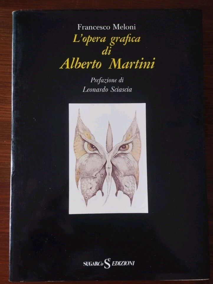 L'OPERA GRAFICA DI ALBERTO MARTINI Prefazione di L. Sciascia