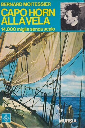 CAPO HORN ALLA VELA - 14.000 miglia senza scalo.