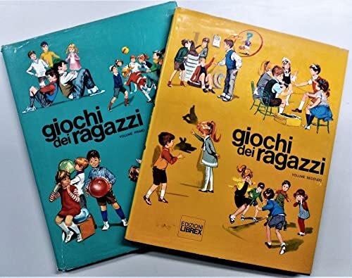 Giochi dei ragazzi volume primo e secondo Librex