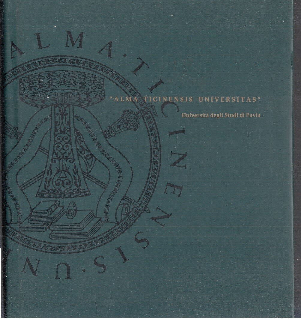 ALMA TICINENSIS UNIVERSITAS UNIVERSITA' DEGLI STUDI PAVIA 1990