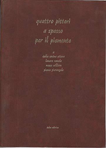 Quattro pittori a spasso per il Piemonte