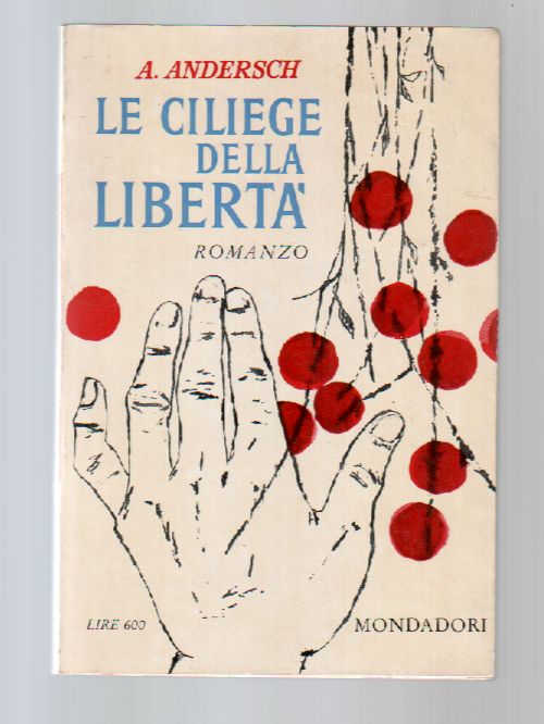 Le ciliegie della liberta'.
