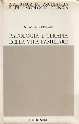 Patologia e terapia della vita familiare