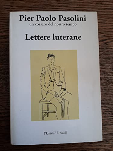 J 6034 LIBRO LETTERE LUTERANE DI PIER PAOLO PASOLINI 1991