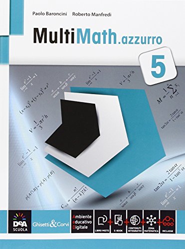 Multimath azzurro. Per le Scuole superiori. Con e-book. Con espansione online (Vol. 5)
