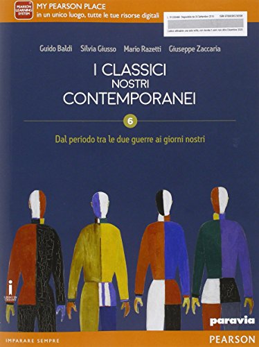 Classici nostri contemporanei. Per le Scuole superiori. Con e-book. Con espansione online (Vol. 6)