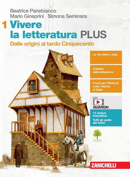 Vivere la letteratura Plus. Per le Scuole superiori. Con e-book. Con espansione online. Dalle origini al tardo Cinquecento (Vol. 1)