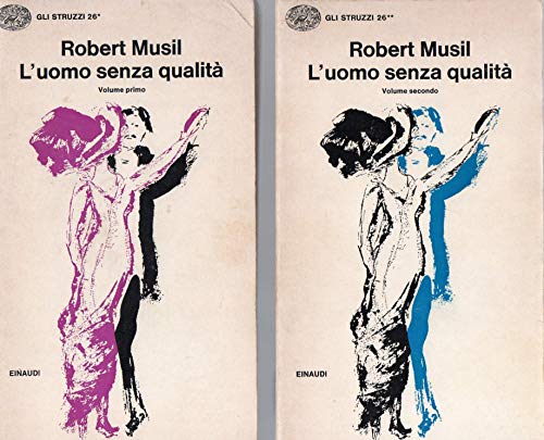 L'UOMO SENZA QUALITA' (volumi I e II)