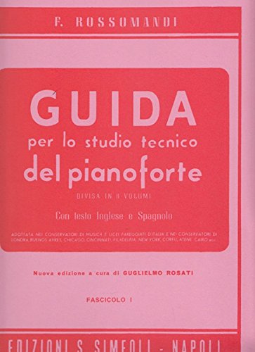 Rossomandi - Guida per lo Studio tecnico del Pianoforte vol 1