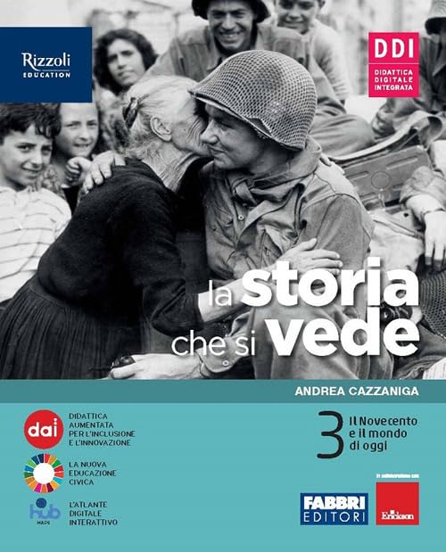 La storia che si vede. Con La storia a colpo d'occhio, Come eravamo, come siamo. Per la Scuola media. Con e-book. Con espansione online (Vol. 3)