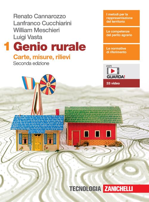 Genio rurale. Per le Scuole superiori. Con e-book. Con espansione online. Carte, misure, rilievi (Vol. 1)
