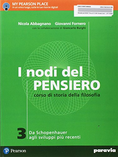 I nodi del pensiero. Per le Scuole superiori. Con e-book. Con espansione online. Da schopenhauer agli sviluppi più recenti (Vol. 3)