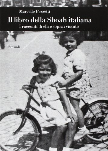 Il libro della Shoah italiana. I racconti di chi è sopravvissuto