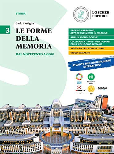Le forme della memoria. Con Verso il colloquio di Maturità. Per le Scuole superiori. Dal Novecento a oggi (Vol. 3)