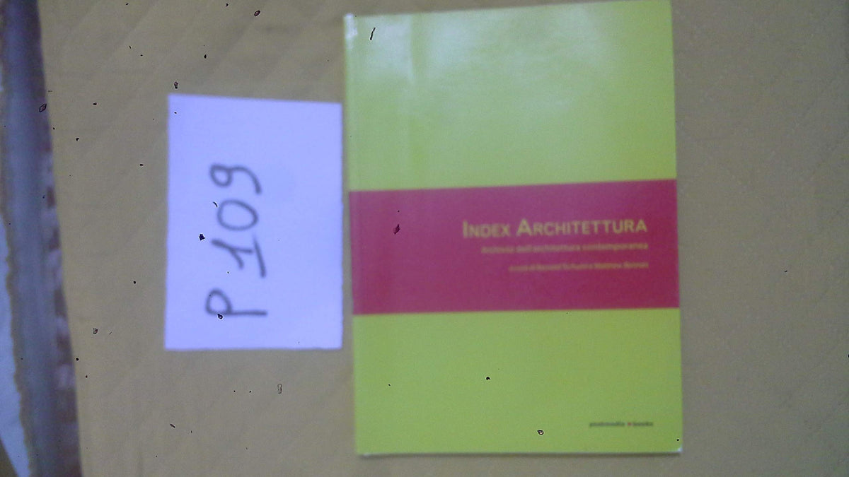 Index architettura. Archivio dell'architettura contemporanea