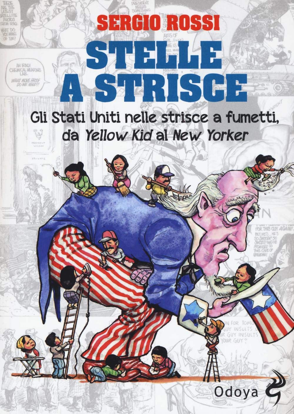 Stelle a strisce. Gli Stati Uniti nelle strisce a fumetti, da «Yellow Kid» al «New Yorker»: 1