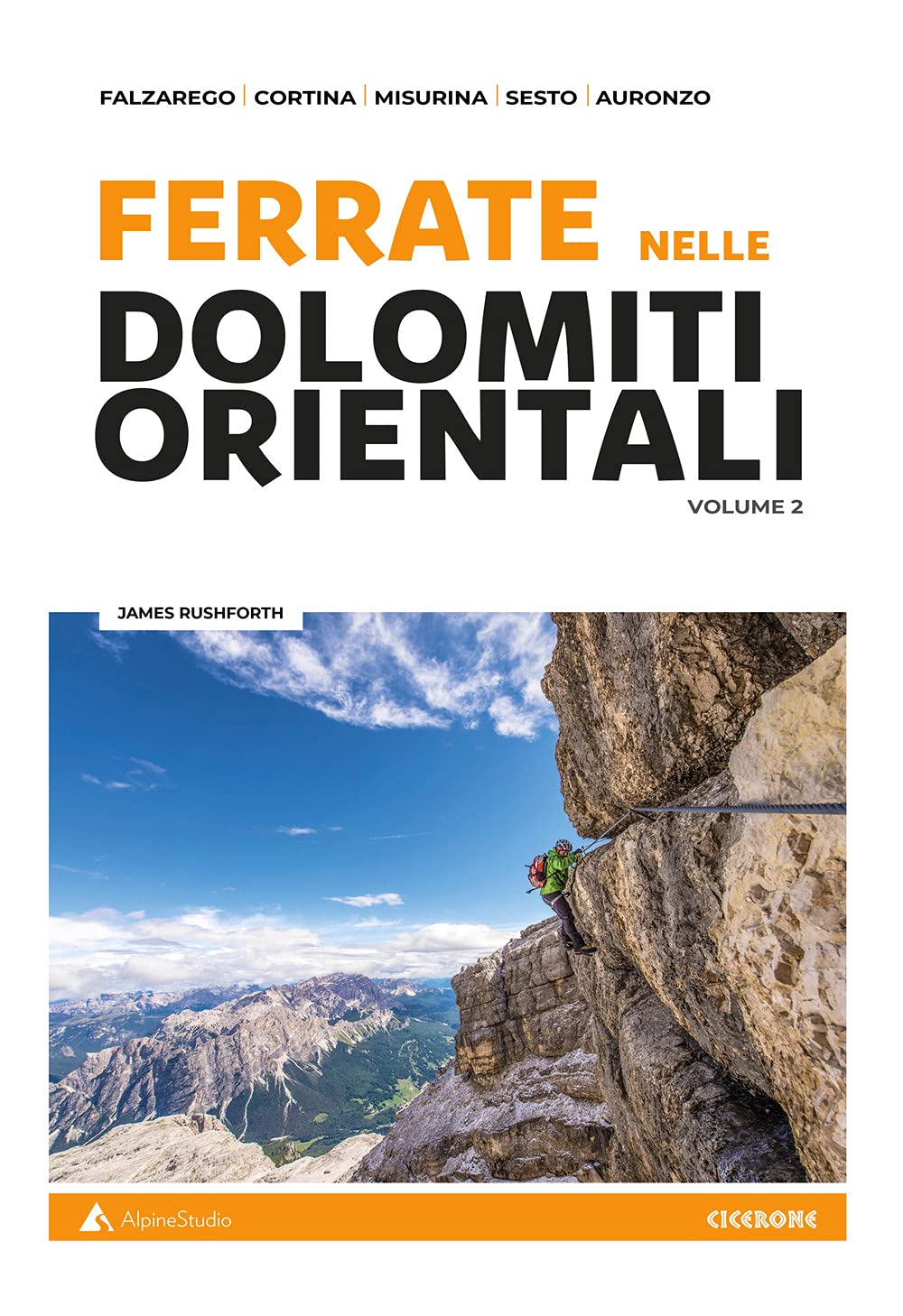 Ferrate sulle Dolomiti orientali. Falzarego, Cortina, Misurina, Sesto, Auronzo (Vol. 2)