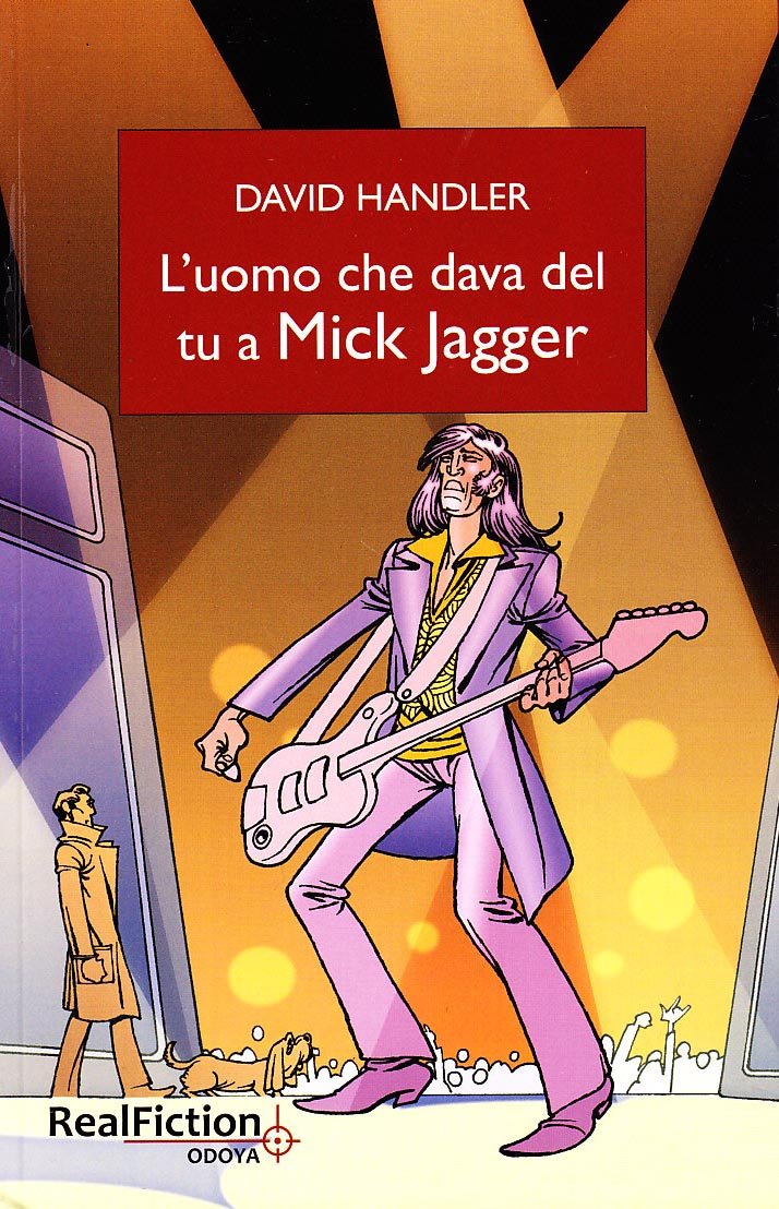 L'uomo che dava del tu a Mick Jagger