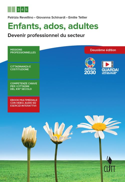 Enfants, ados, adultes. Devenir professionnel du secteur. Per le Scuole superiori. Con e-book. Con espansione online