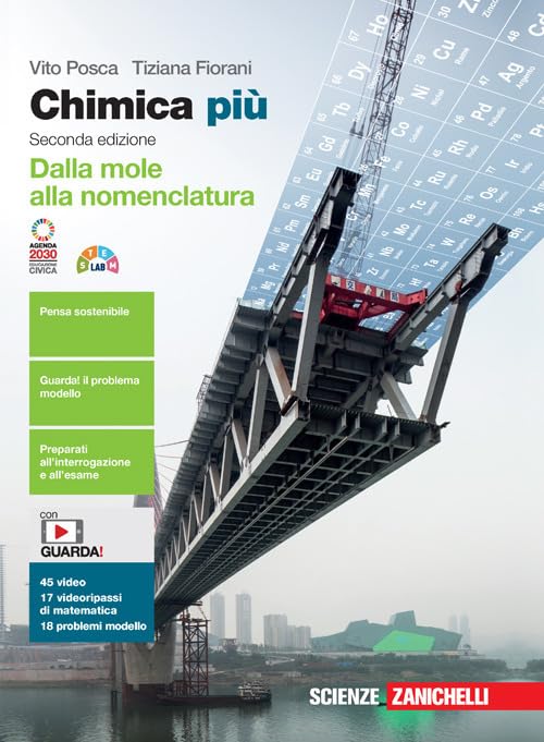 Chimica più. Dalla mole alla nomenclatura. Per le Scuole superiori. Con e-book. Con espansione online