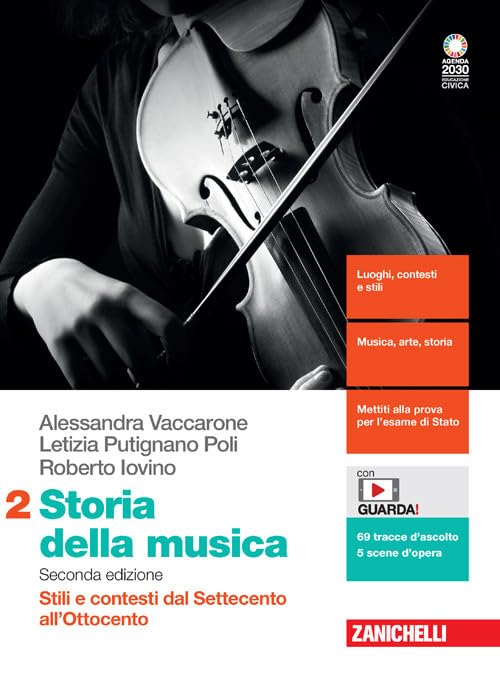 Storia della musica. Per le Scuole superiori. Con Contenuto digitale (fornito elettronicamente). Stili e contesti dal Settecento all'Ottocento (Vol. 2)