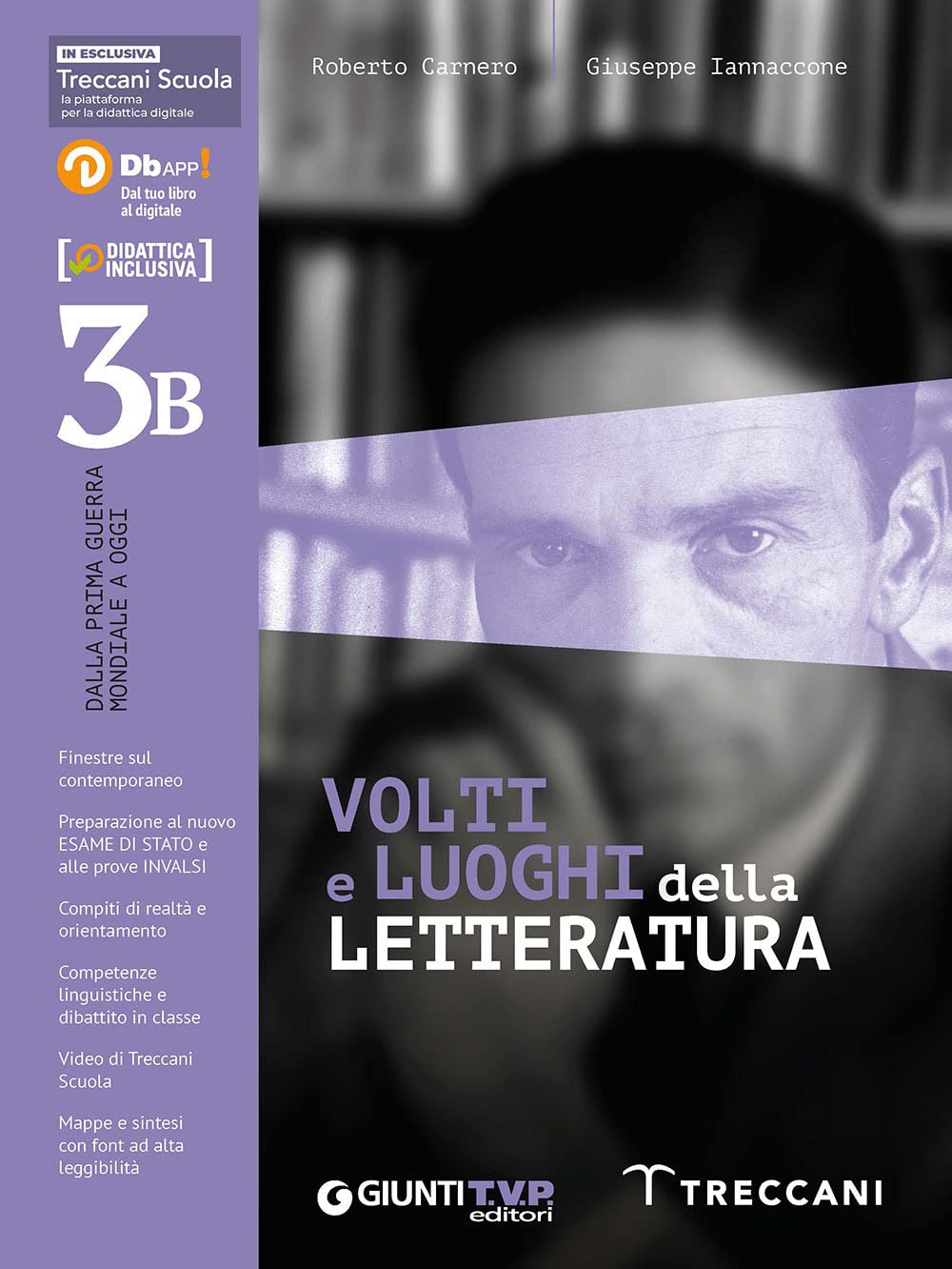 Volti e luoghi della letteratura. Per le Scuole superiori. Con e-book. Con espansione online (Vol. 3B)