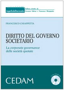 Diritto del governo societario. La corporate governance delle società quotate. Con CD-ROM