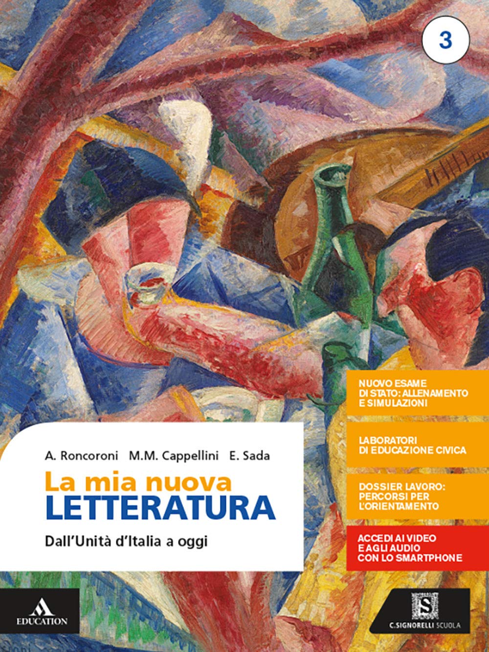 La mia nuova letteratura. Per le Scuole superiori. Con e-book. Con espansione online. Dall'Unità d'Italia a oggi (Vol. 3)