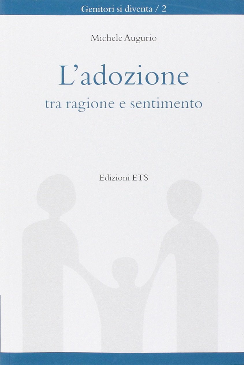 L'adozione tra ragione e sentimento