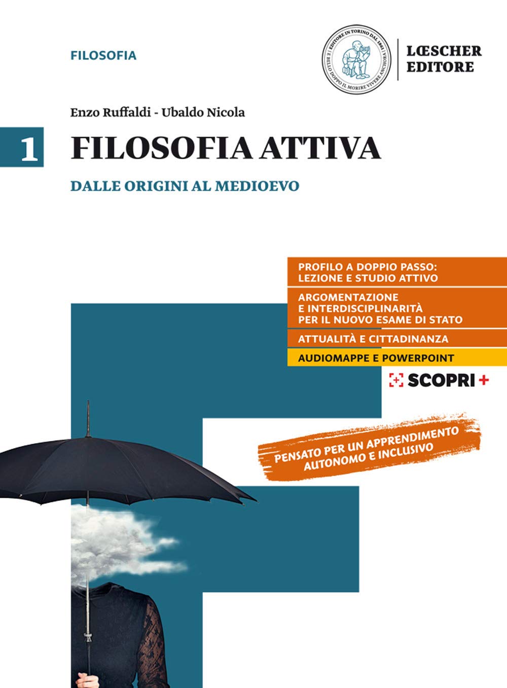 Filosofia attiva. Per il triennio delle Scuole superiori. Con e-book. Con espansione online. Dalle origini al Medioevo (Vol. 1)