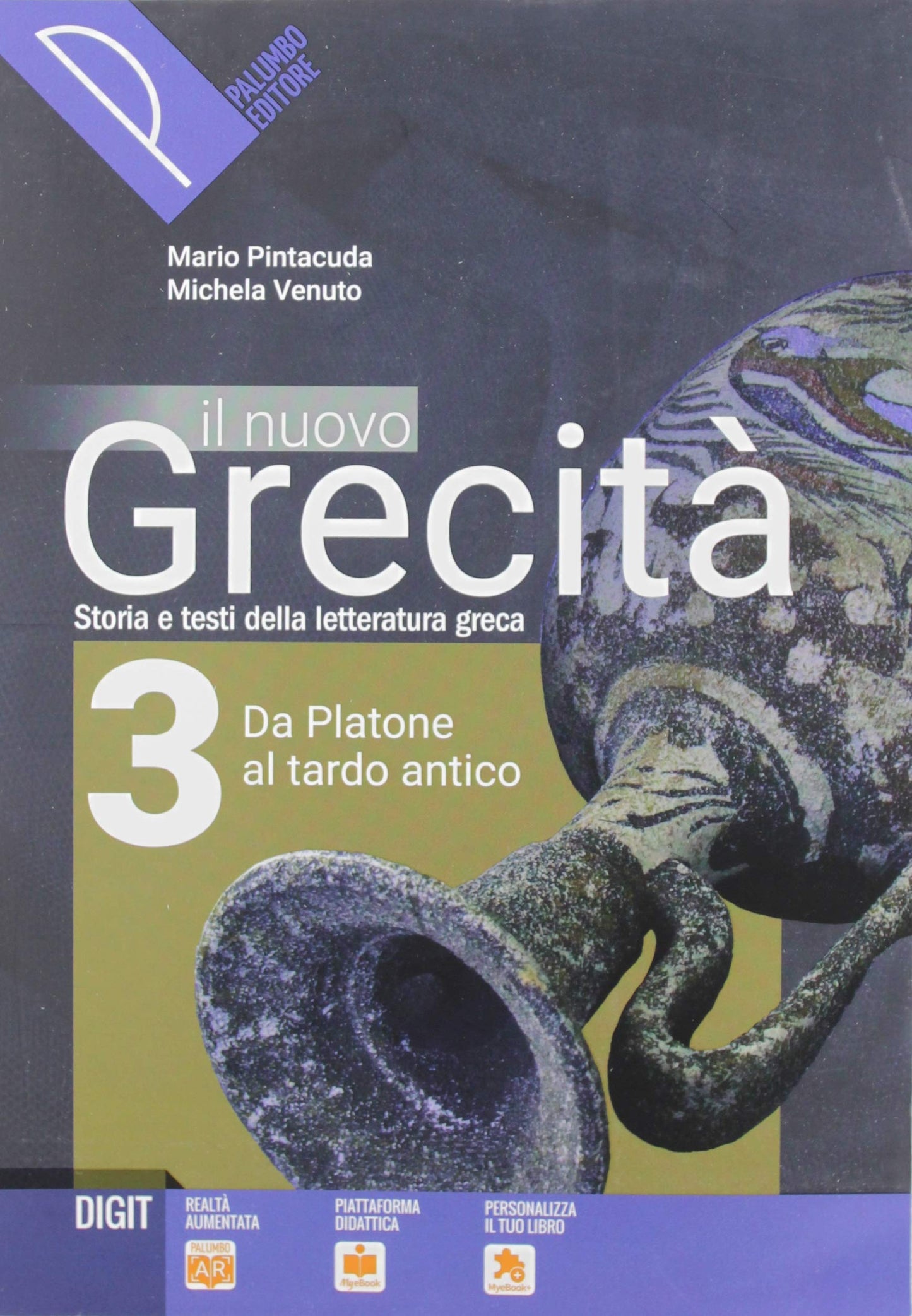 Il nuovo grecità. Storia e testi della letteratura greca. Per le Scuole superiori. Con e-book. Con espansione online (Vol. 3)