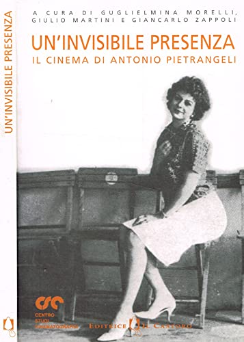 Un'invisibile presenza. Il cinema di Antonio Pietrangeli