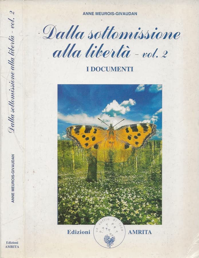 Dalla sottomissione alla libertà. I documenti (Vol. 2)