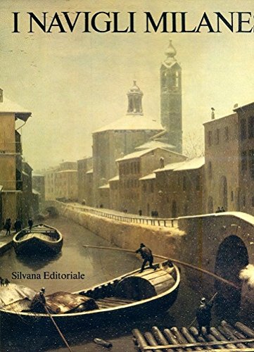 I navigli milanesi. Storia e prospettive