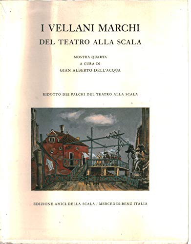 I vellani Marchi del Teatro alla Scala. Catalogo