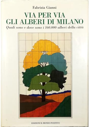 Via per via gli alberi di ?Milano