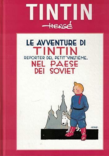 Le avventure di Tintin nel paese dei Soviet - Corriere della sera
