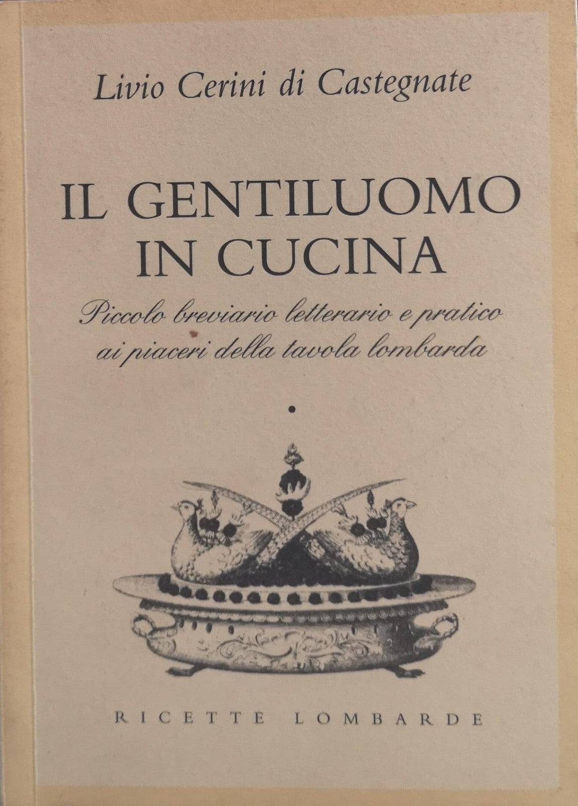 IL GENTILUOMO IN CUCINA PICCOLO BREVIARIO LETTERARIO