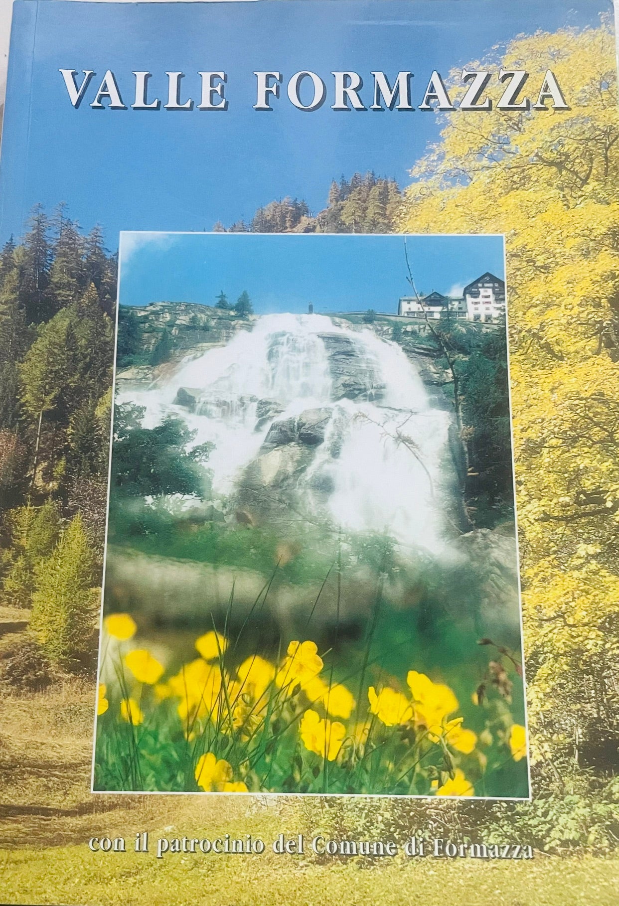 VALLE FORMAZZA POMATTERTAL