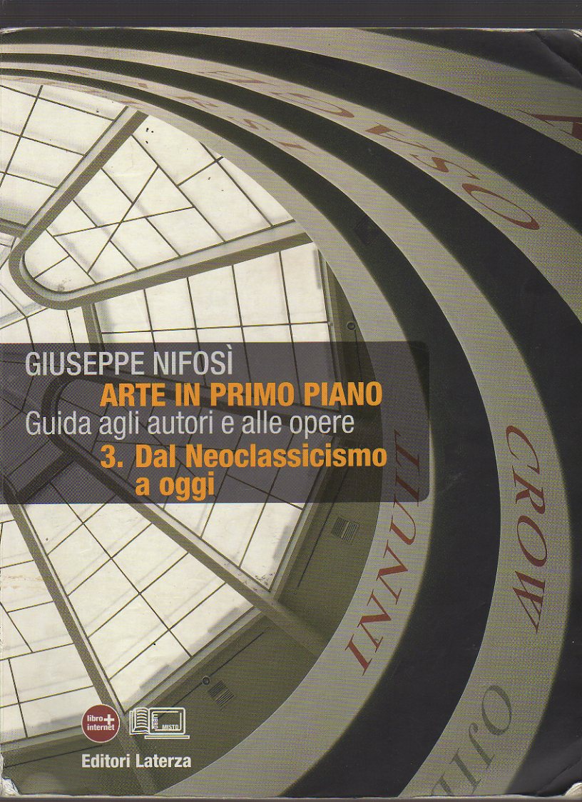 Arte in primo piano. Guida agli autori e alle opere. Con materiali per il docente. Con espansione online. Per le Scuole superiori: 3