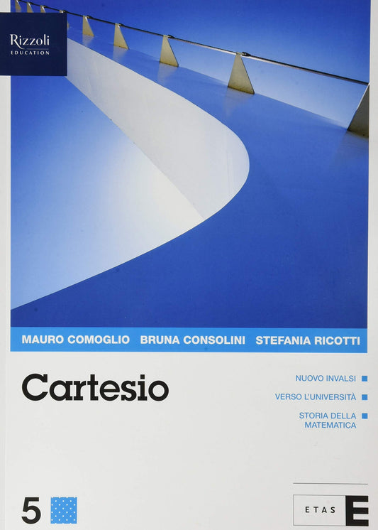 Cartesio 5. Corso di matematica per il secondo biennio. Classe 5. Per le Scuole superiori. Con e-book. Con espansione online (Vol. 3)
