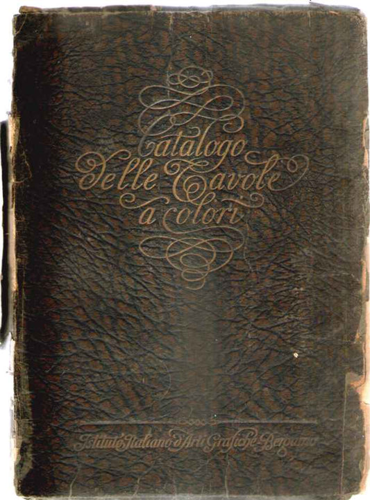 Catalogo delle tavole a colori. Indice sistematico di circa 3000 riproduzioni a colori da opere artistiche esistenti nelle principali gallerie d'Europa