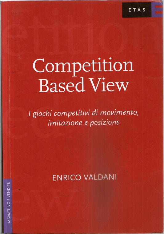 Competition Based View. I giochi competitivi di movimento, imitazione e posizione
