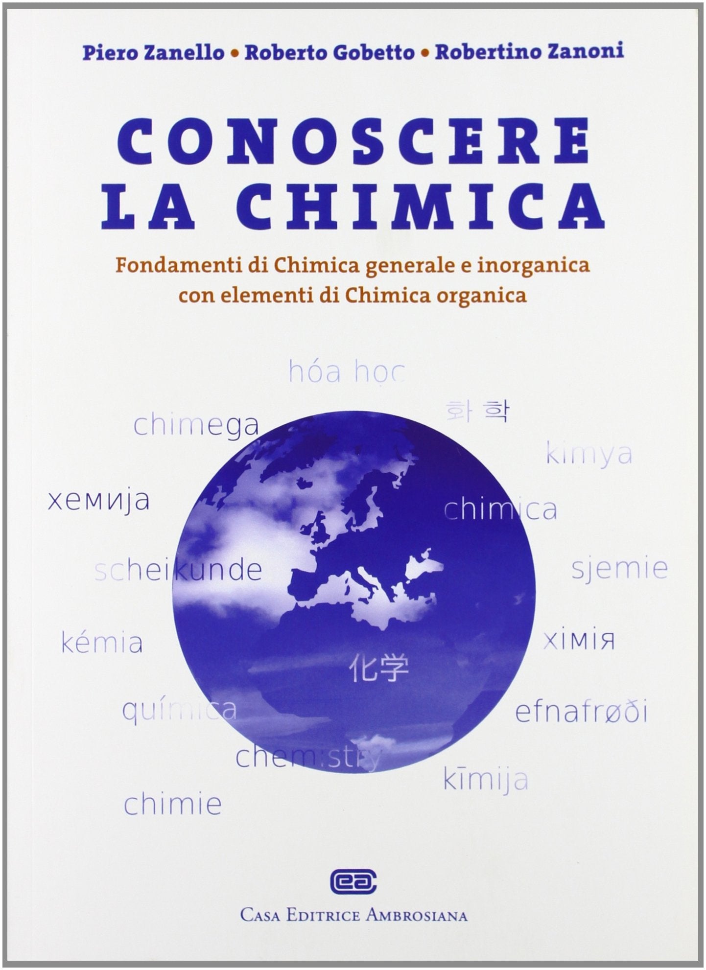 Conoscere la chimica. Fondamenti di chimica generale e inorganica con elementi di chimica organica