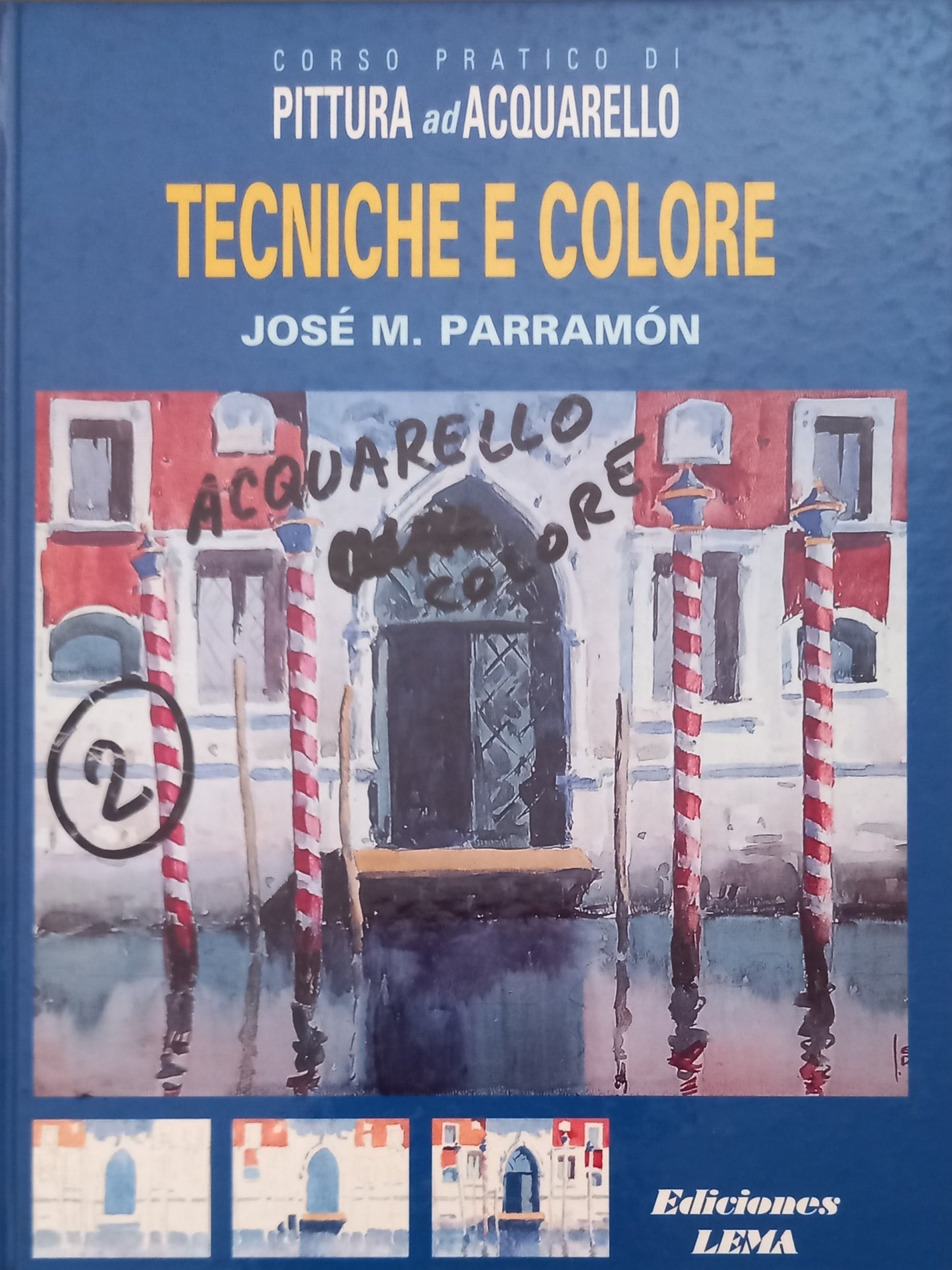 Corso pratico di pittura ad acquarello -Tecniche e colore