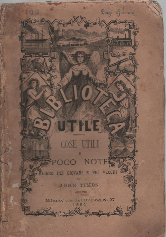 Cose utili e poco note libro pei giovani e pei vecchi