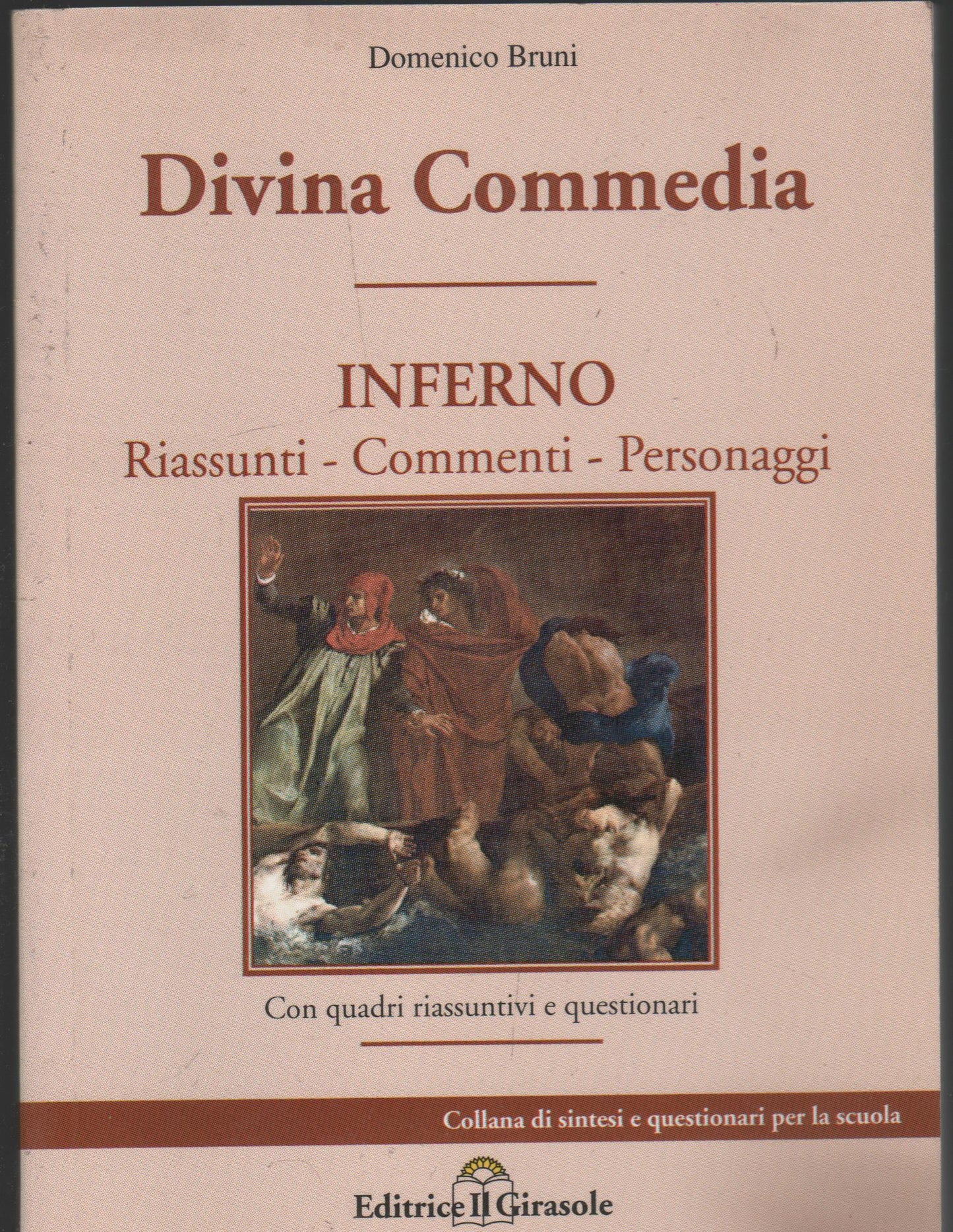 DIVINA COMMEDIA INFERNO ,RIASSUNTI COMMENTI ,PERSONAGGI CON QUADRI RIASSUNTIVI E QUESTIONARI